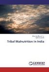 Tribal Malnutrition In India