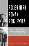 Polish Hero Roman Rodziewicz