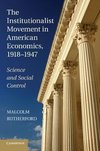 The Institutionalist Movement in American Economics, 1918-1947