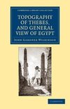 Topography of Thebes, and General View of Egypt