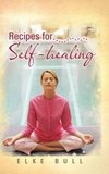 Recipes for Self-Healing