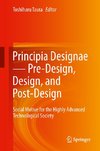 Principia Designae - Pre-Design, Design, and Post-Design