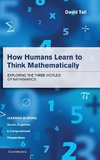 How Humans Learn to Think Mathematically