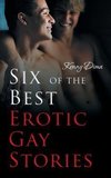 Six of the Best Erotic Gay Stories