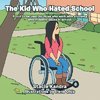 The Kid Who Hated School