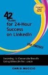 42 Rules for 24-Hour Success on Linkedin (2nd Edition)