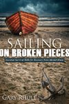 Sailing on Broken Pieces
