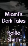 Miami's Dark Tales