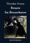 Renate / Im Brauerhause