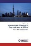 Running Multinational Corporations in China