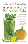 Homemade Smoothies for Mom and Baby