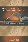 When We Gather