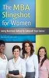 The MBA Slingshot for Women
