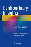 Genitourinary Imaging - A Case Based Approach