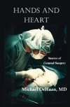 Hands and Heart: Stories of General Surgery
