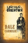 Lincoln the Unknown