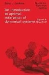 An introduction to optimal estimation of dynamical systems