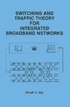 Switching and Traffic Theory for Integrated Broadband Networks