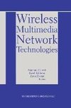 Wireless Multimedia Network Technologies