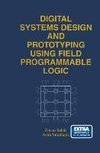 Digital Systems Design and Prototyping Using Field Programmable Logic