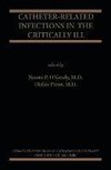 Catheter-Related Infections in the Critically Ill