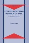 Positive Rights in a Republic of Talk