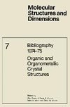 Bibliography 1974-75 Organic and Organometallic Crystal Structures