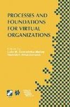 Processes and Foundations for Virtual Organizations