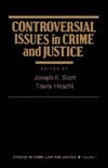 Controversial Issues in Crime and Justice