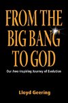 From the Big Bang to God