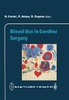 Blood Use in Cardiac Surgery