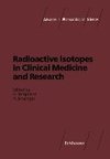 Radioactive Isotopes in Clinical Medicine and Research