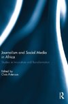 Journalism and Social Media in Africa