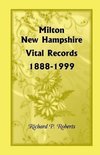 Milton, New Hampshire Vital Records, 1888-1999
