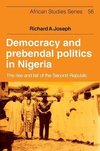 Democracy and Prebendal Politics in Nigeria