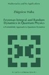 Feynman Integral and Random Dynamics in Quantum Physics