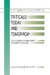 Triticale: Today and Tomorrow