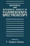 Biophysical and Biochemical Aspects of Fluorescence Spectroscopy