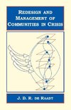 Redesign and Management of Communities in Crisis