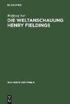 Die Weltanschauung Henry Fieldings