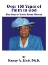 Over 100 Years of Faith in God