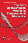 The Best Approximation Method in Computational Mechanics