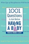 1001 Questions to Ask Before Having a Baby