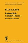 Probabilistic Number Theory I