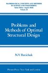 Problems and Methods of Optimal Structural Design