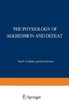 The Physiology of Aggression and Defeat