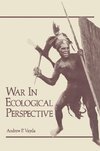 War in Ecological Perspective