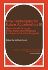 New Techniques for Future Accelerators III