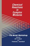 Chemical Reactions in Complex Mixtures