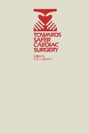Towards Safer Cardiac Surgery